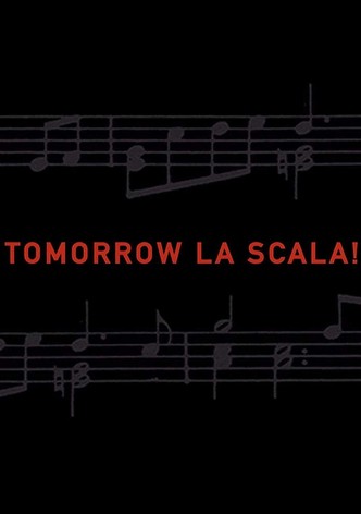 Tomorrow La Scala!