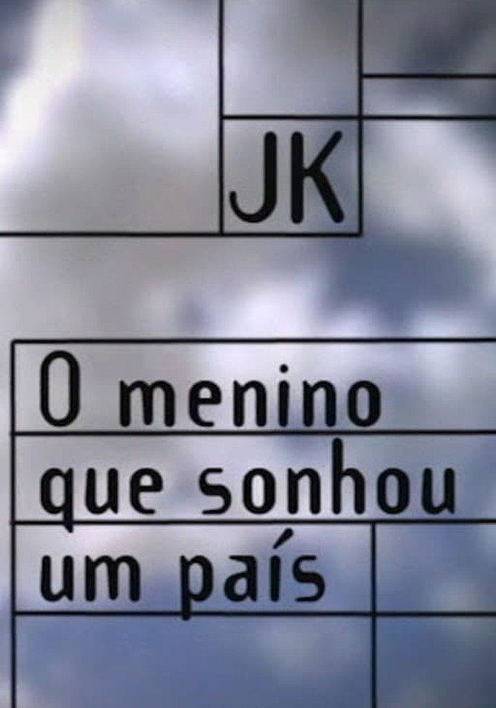 JK – O Menino que Sonhou um País