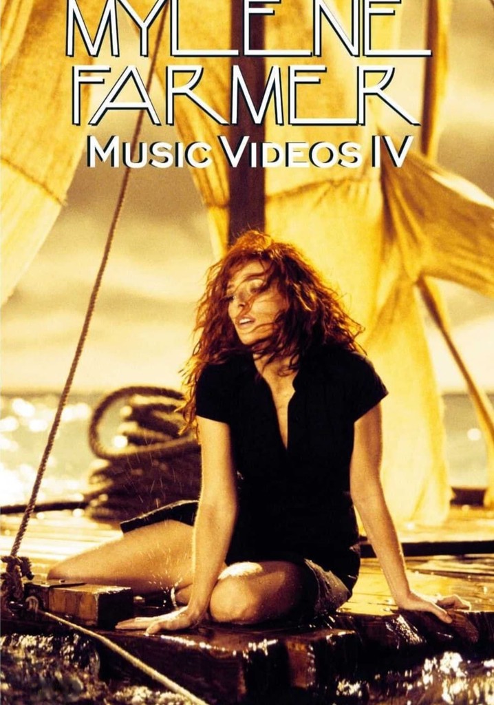 Mylène Farmer : Music Videos IV