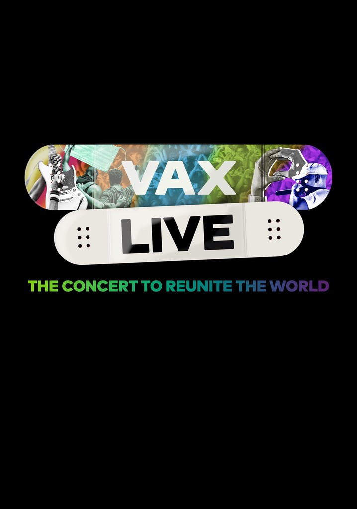Vax Live: The Concert to Reunite the World