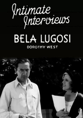 Intimate Interviews: Bela Lugosi