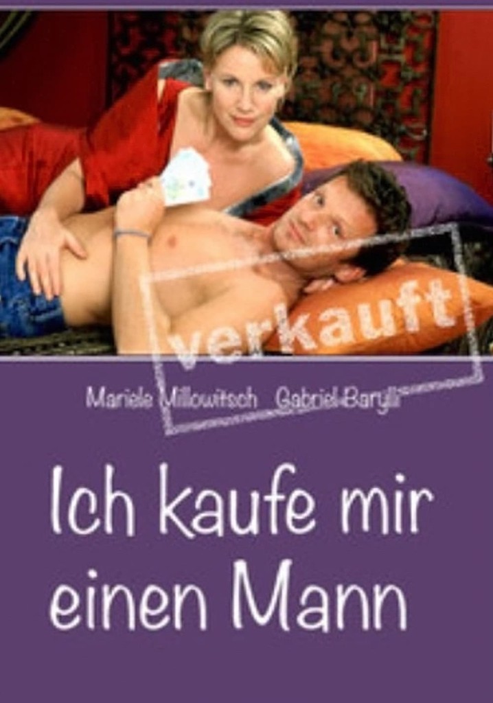 Ich kaufe mir einen Mann