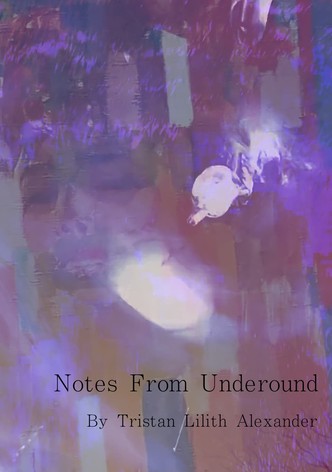 Notes From Underground