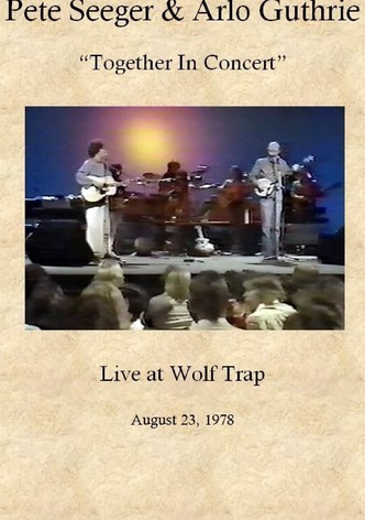Pete Seeger & Arlo Guthrie: Together in Concert