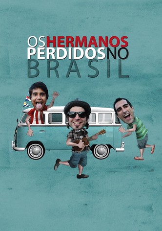 Os Hermanos perdidos no Brasil