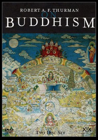 Robert A.F. Thurman on Buddhism