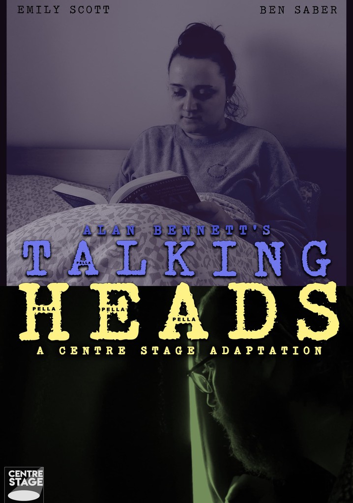 Talking Heads - A Centre Stage Adaptation