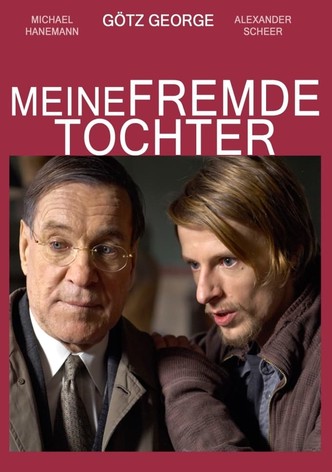 Meine fremde Tochter