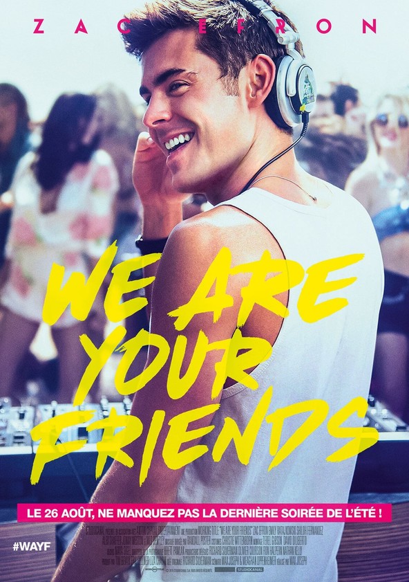 Regarder We Are Your Friends en streaming complet