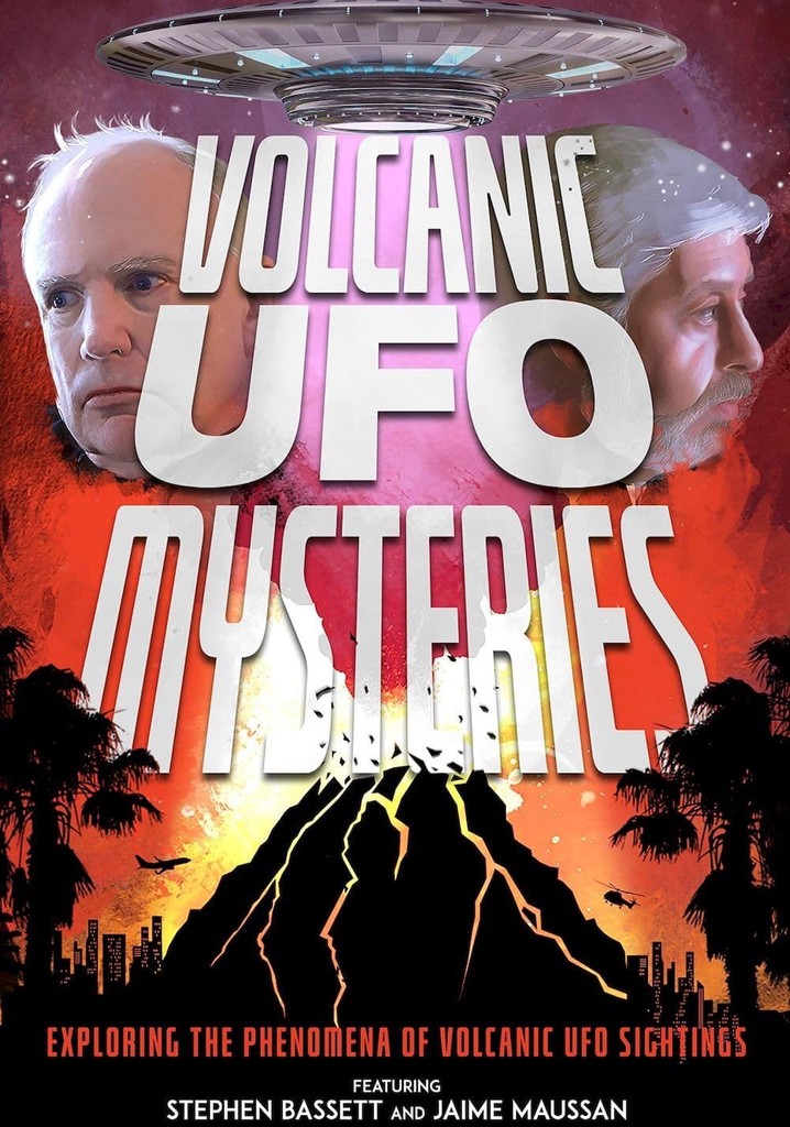 Volcanic UFO Mysteries