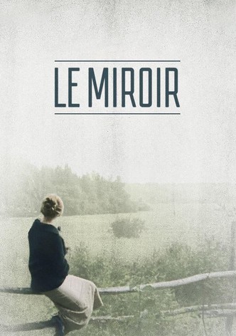 Le Miroir