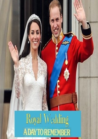 Royal Wedding: A Day to Remember