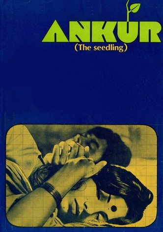 Ankur: The Seedling