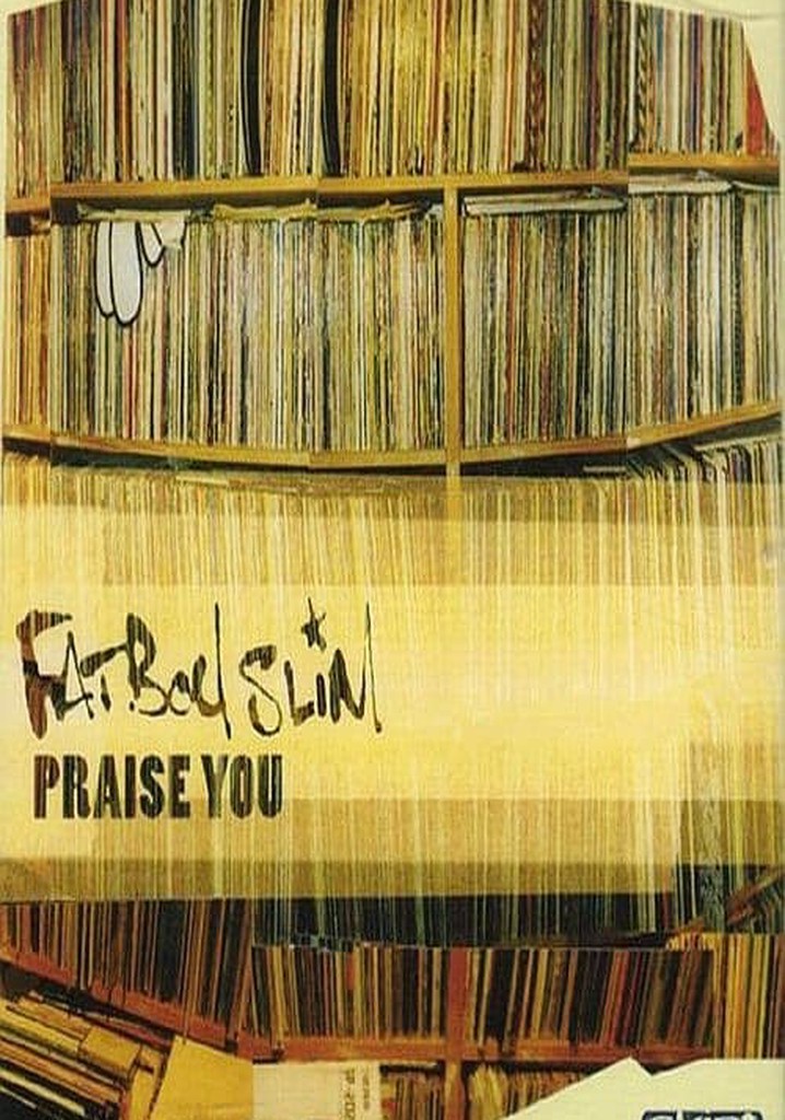 Fatboy Slim: Praise You