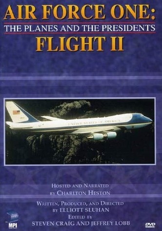 Air Force One: The Planes and the Presidents - Flight II