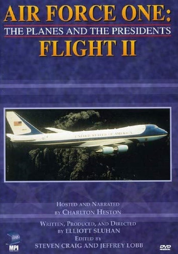Air Force One: The Planes and the Presidents - Flight II