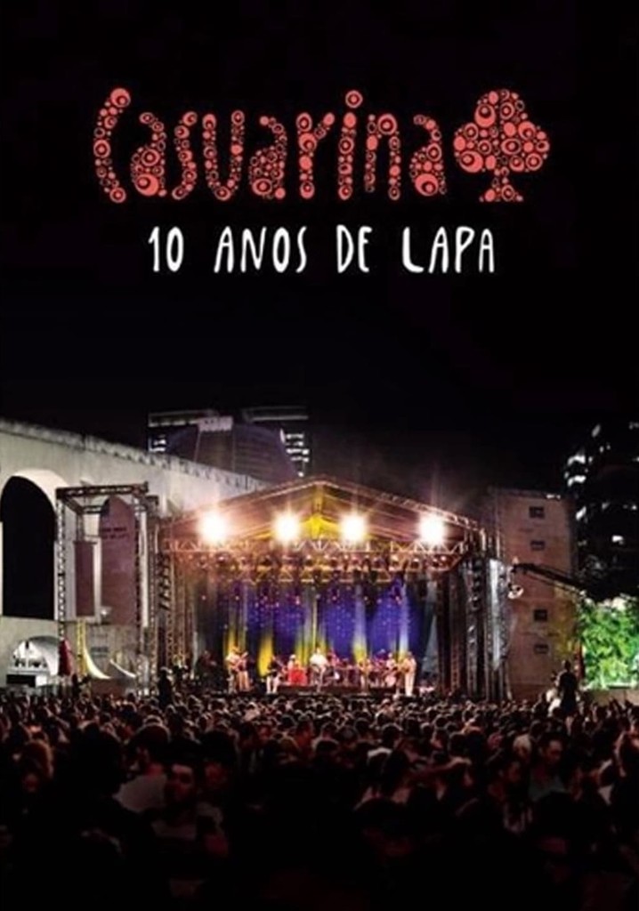 Casuarina - 10 Anos de Lapa