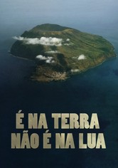 É na Terra Não é na Lua