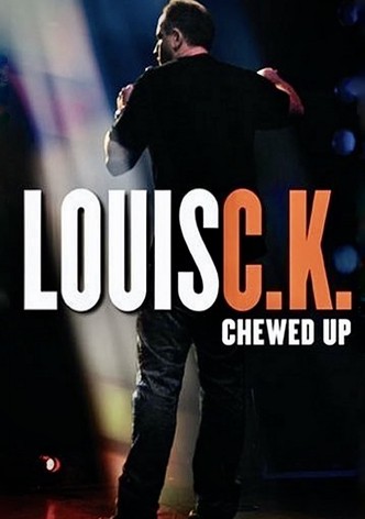 Louis C.K.: Chewed Up