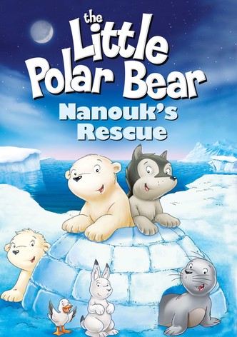 The Little Polar Bear: Nanouk's Rescue