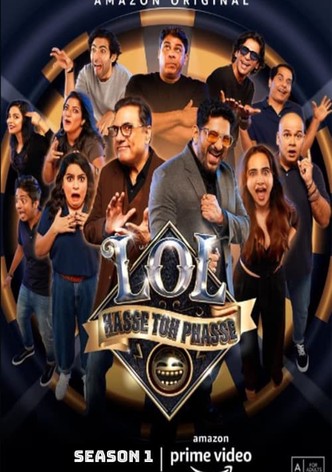 LOL - Hasse toh Phasse -Season 1
