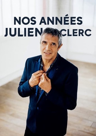 Nos années Julien Clerc