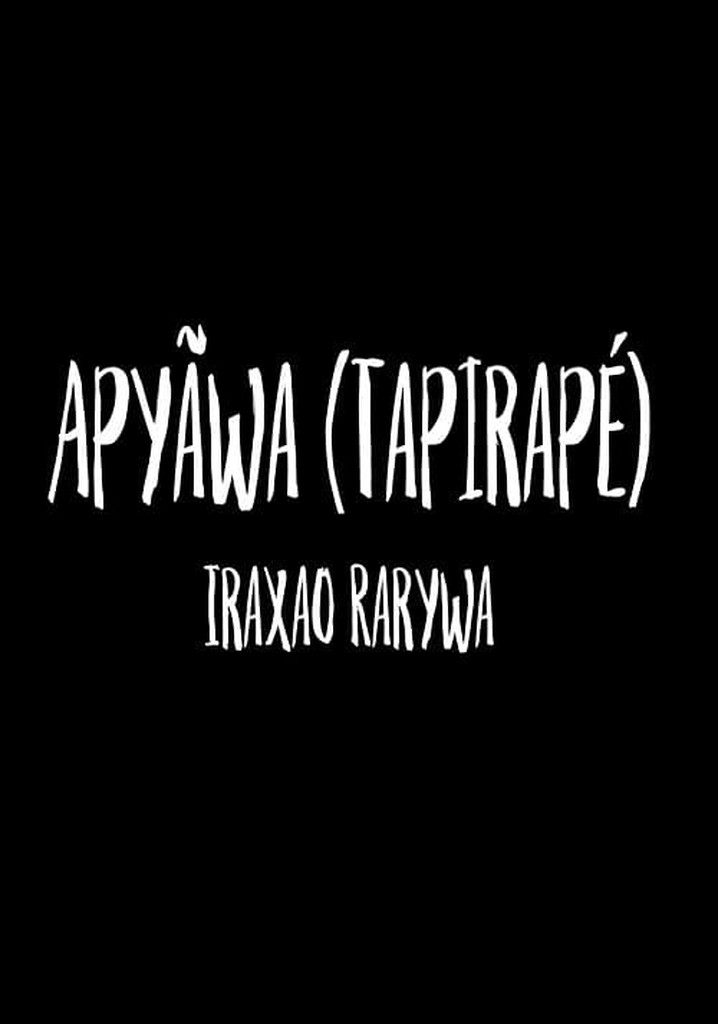 Apyãwa (Tapirapé): Iraxao Rarywa