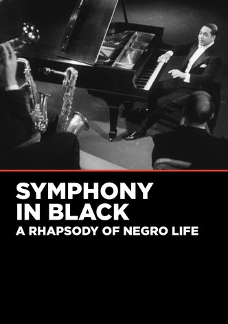 Symphony in Black: A Rhapsody of Negro Life