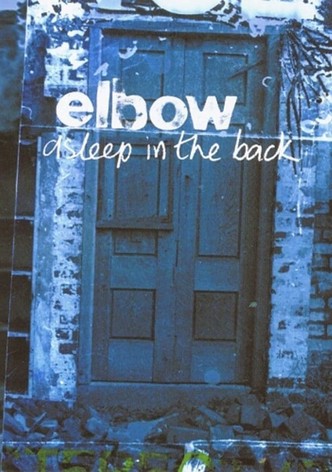 Elbow - Asleep in the Back