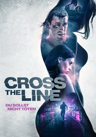 Cross The Line - Du sollst nicht töten