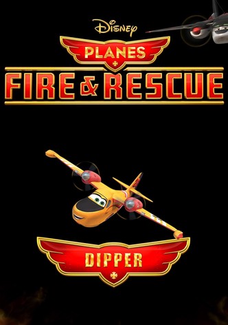 Planes Fire and Rescue: Dipper