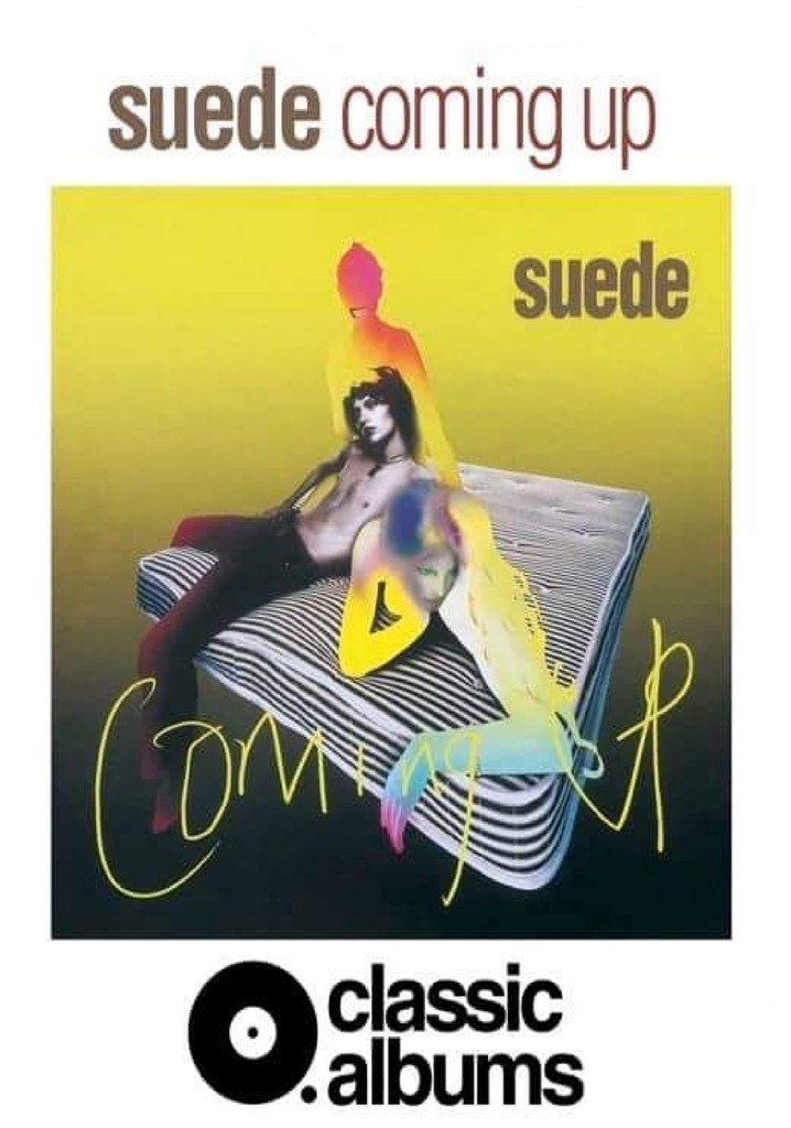 Classic Albums: Suede - Coming Up