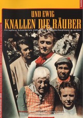 Und ewig knallen die Räuber