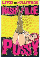 Nashville Pussy: Live! In Hollywood