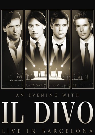 Il Divo - An Evening With Il Divo - Live In Barcelona