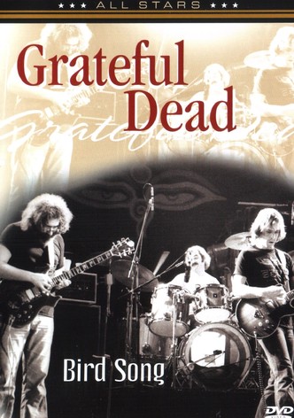 Grateful Dead: Bird Song