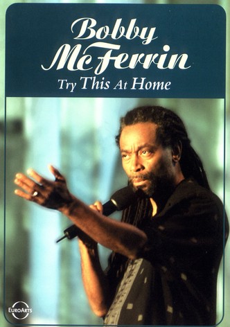 Bobby McFerrin: Try This at Home