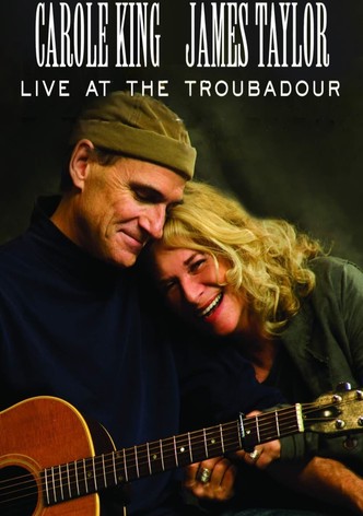 Carole King & James Taylor: Live at the Troubadour