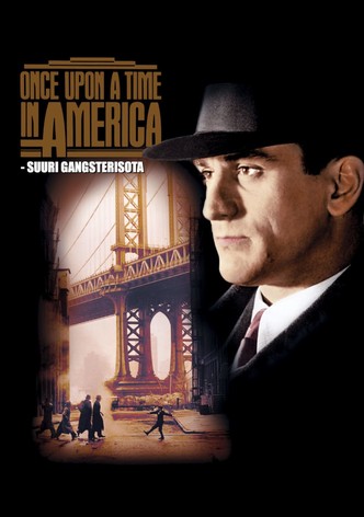 Once Upon a Time in America - suuri gangsterisota