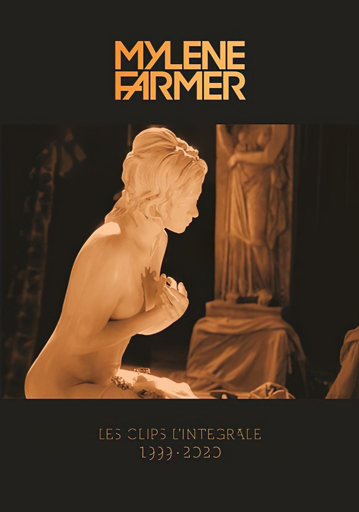 Mylène Farmer : Les Clips L'Intégrale (1999-2020)