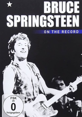 Bruce Springsteen - On the Record