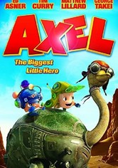 Axel: The Biggest Little Hero