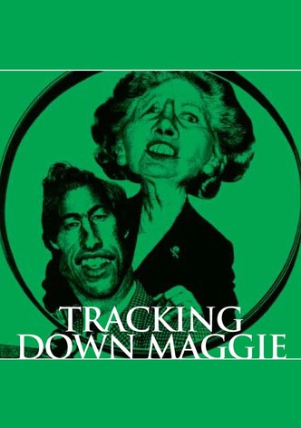 Tracking Down Maggie
