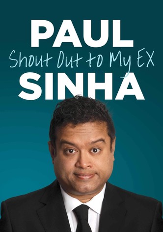Paul Sinha: Shout Out To My Ex