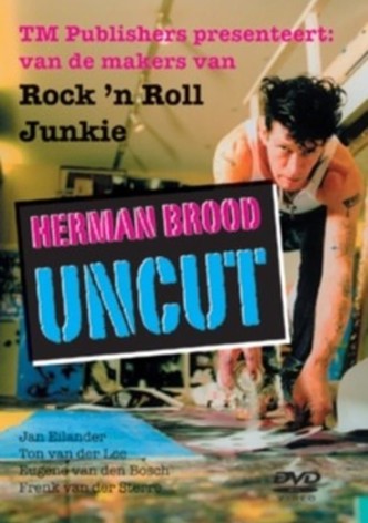 Herman Brood Uncut