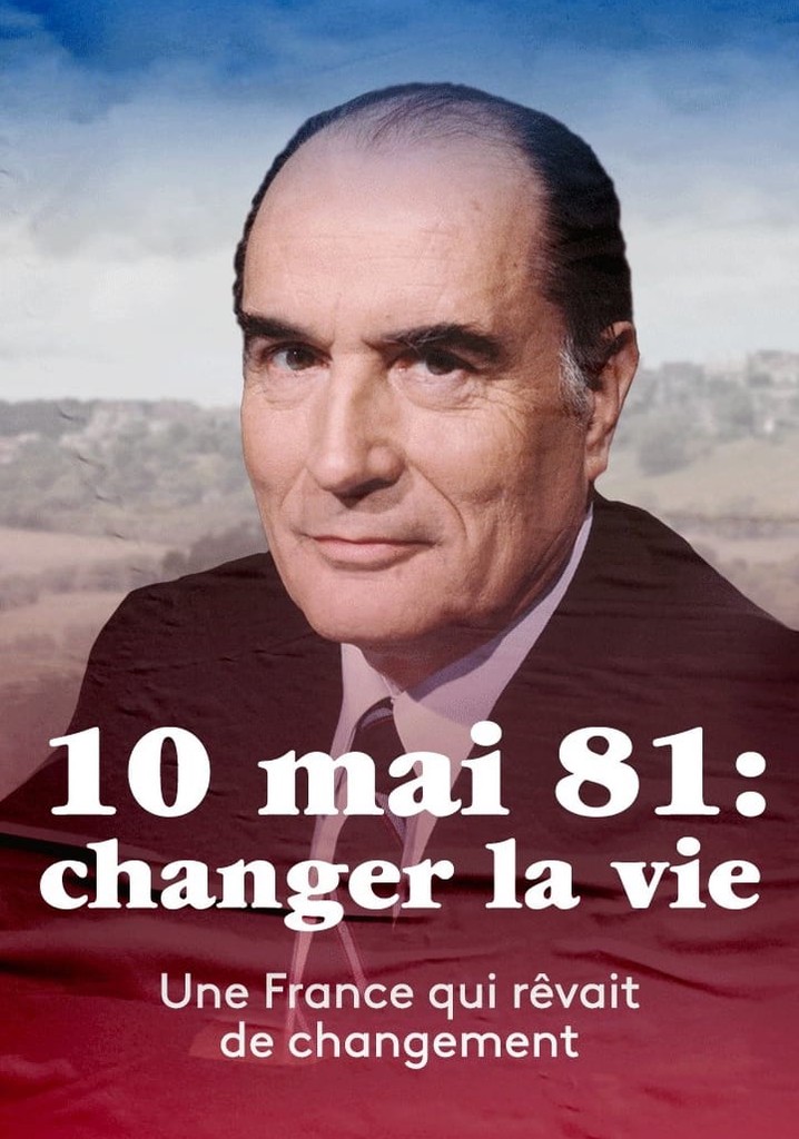 10 mai 81: changer la vie?