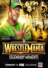WWE WrestleMania's Legendary Moments