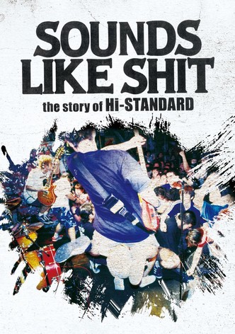 SOUNDS LIKE SHIT the story of Hi-STANDARD