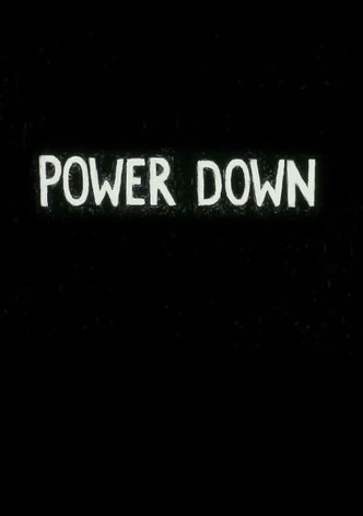 Power Down