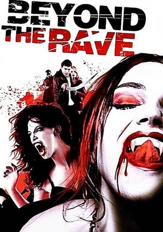 Beyond the Rave